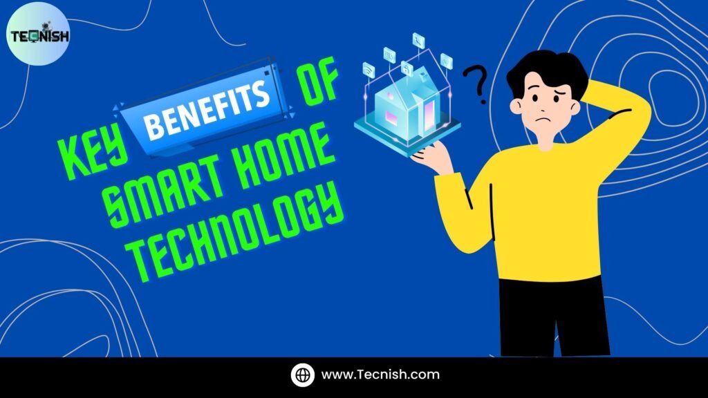 Key-Benefits-of-Smart-Home-Technology