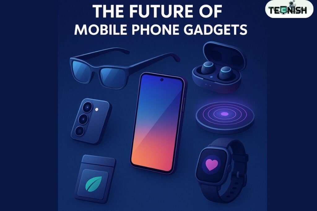 Future of Mobile Phone Gadgets
