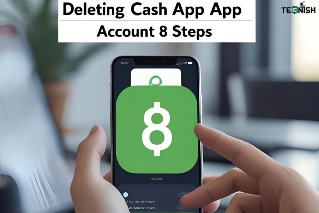 How to Delete Your Cash App Account in 8 Steps