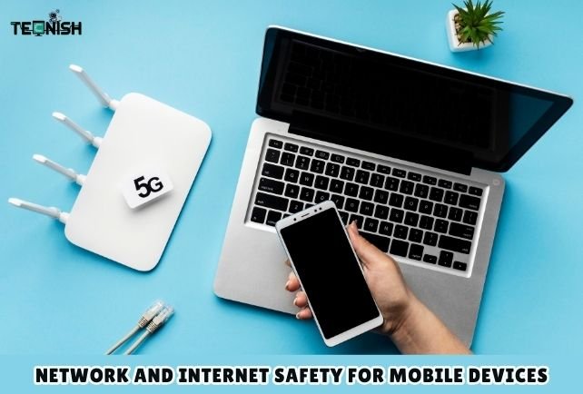 Network and Internet Safety for Mobile Devices