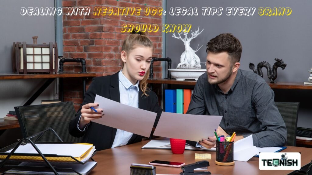 Handling Negative UGC & Legal Considerations