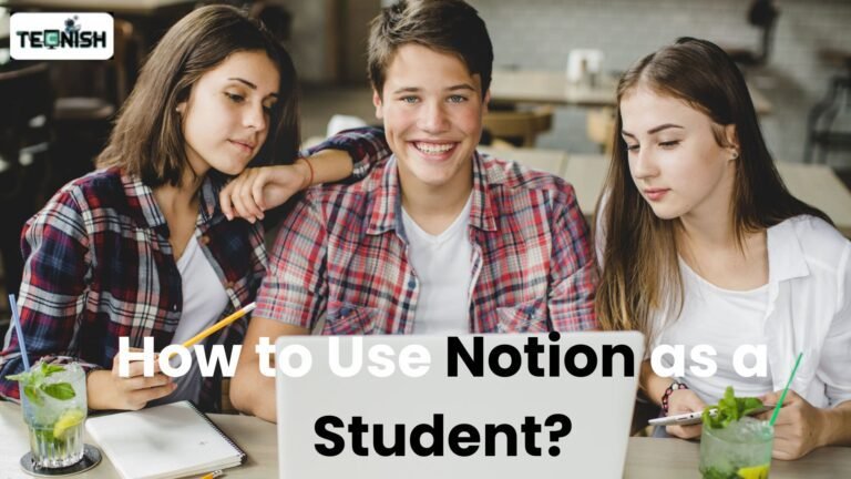 How to Use Notion as a Student