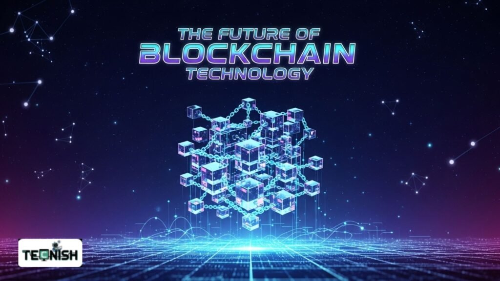 The Future of Blockchain Technology Trends, Use Cases, and Predictions