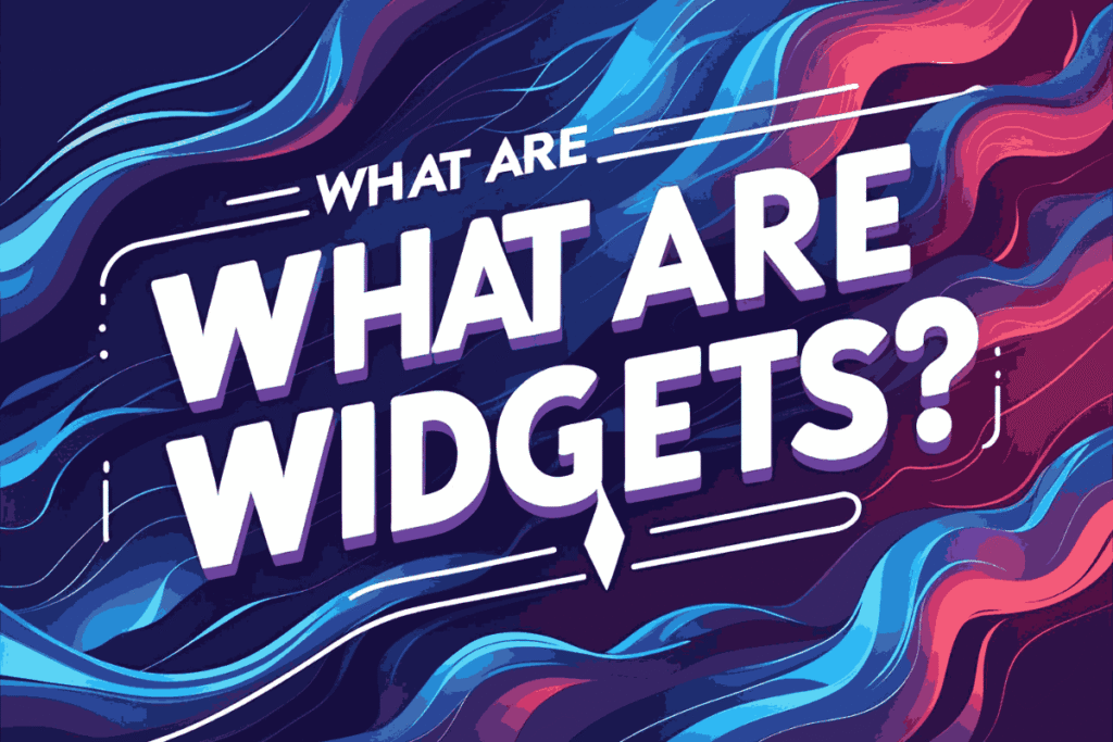 What Are Mobile Widgets?