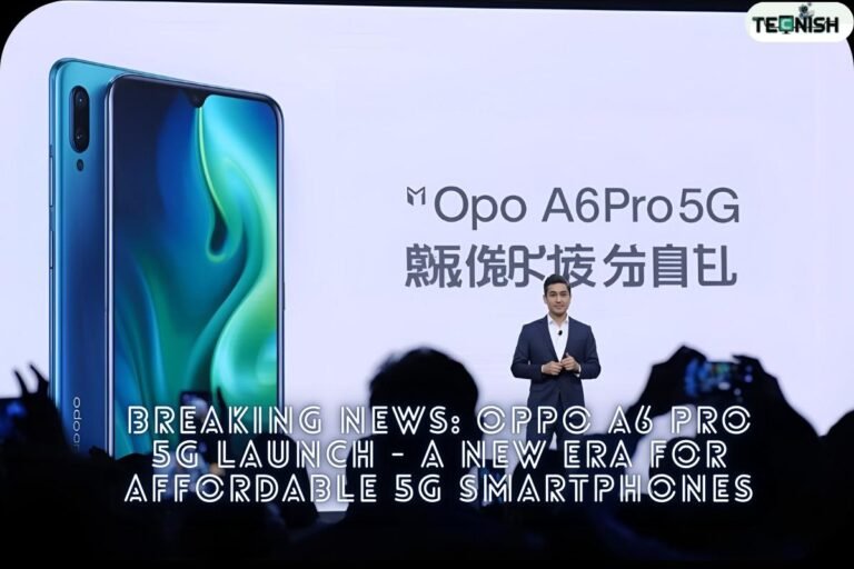 Breaking News Oppo A6 Pro 5G Launch A New Era for Affordable 5G Smartphones