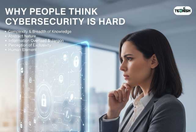 Why People Think Cybersecurity Is Hard