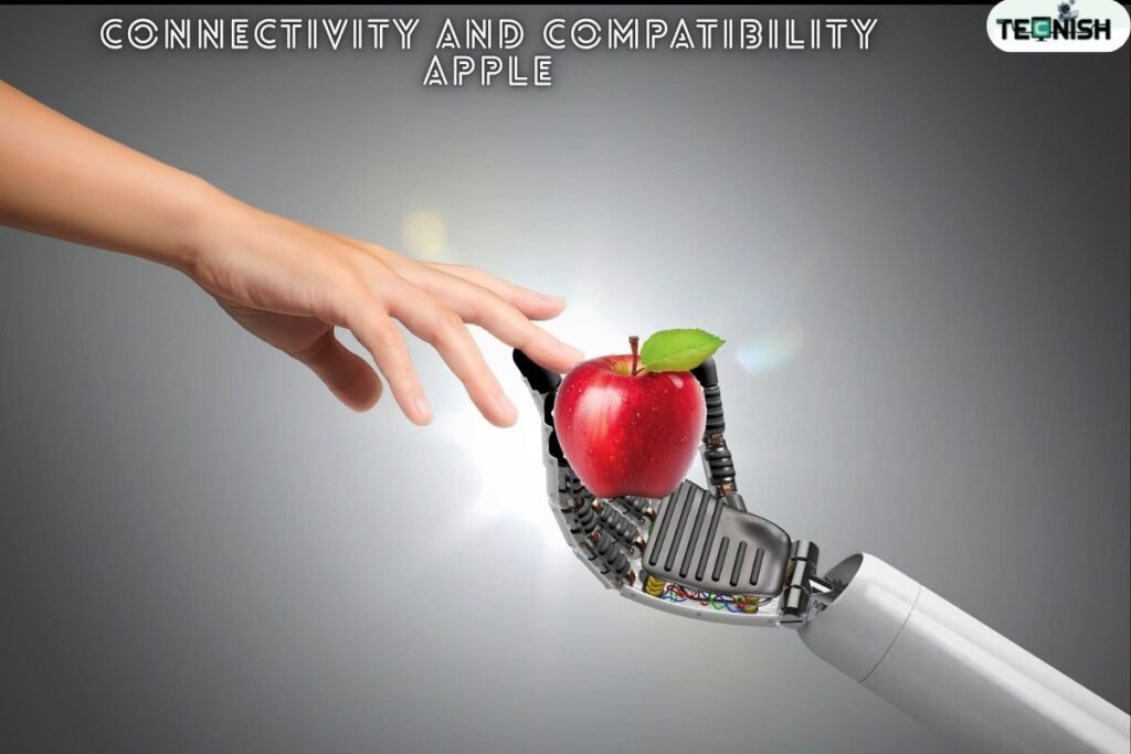 Connectivity and Compatibility Apple