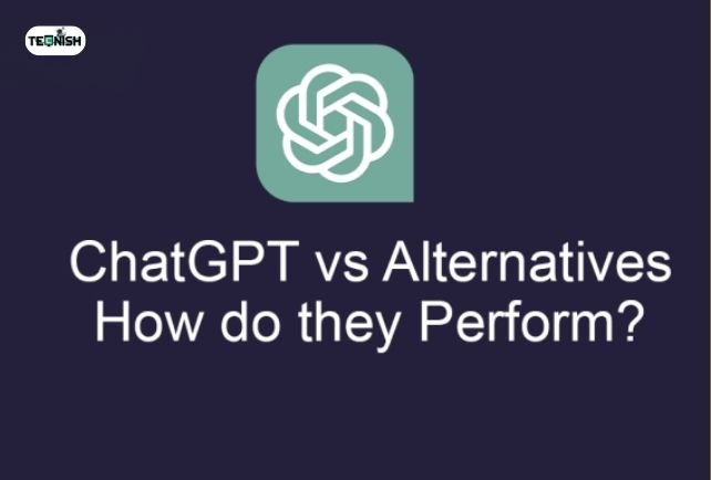 ChatGPT vs Alternatives – Which One Should You Choose?