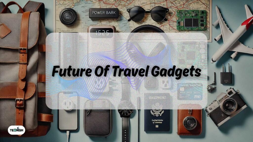 Future Travel Gadget